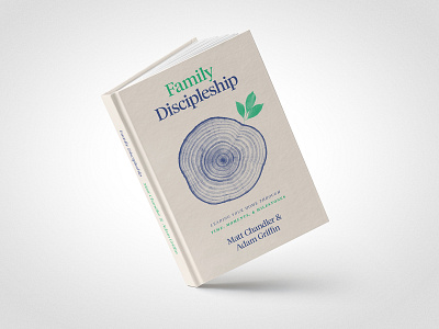 Family Discipleship Book Cover book church cover family illustration leaf rings tree type