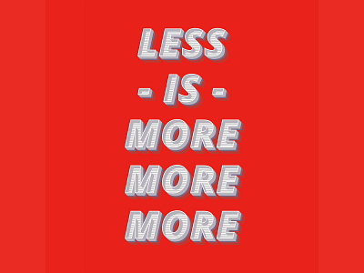 Less is more is literal in Covid19 times. adobe advertising branding design graphic illustration illustrator minimal poster posterdesign redesign typeart typeface typo vector