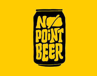 No Point Beer beer blog clientwork craft beer craftbeer custom lettering digitalart hand drawn hand lettering handlettering itsjerryokolo jerryokolo lettering logo designer logotype procreate sticker stickermule typography