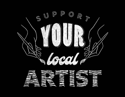 Support your local artist black and white brand hand drawn icon illustration lettering procreate typography