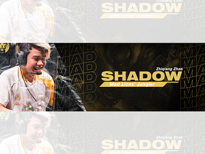 MAD SHADOW dailyposter design esportlogo esports esports banner esports banner design esports design esports logo design graphic design graphicdesign lec lions lol mad mad banner mad esports mad lions esports mad shadow riot games shadow