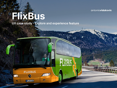 FlixBus - UX case study for "Explore and experience feature" 2022 case study design figma flixbus green junior designer mobile design product design user experience ux