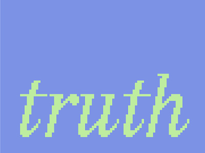 truth pixel typography branding italic lettering logo logotype pixel pixel art truth type typography