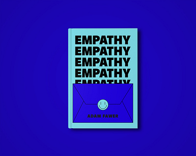 Empathy Book Cover - #35 Weekly Warmup adam fawer book bookcover bookcoverdesign contrast design empathy graphic design graphicdesign illustration publishing typography vector