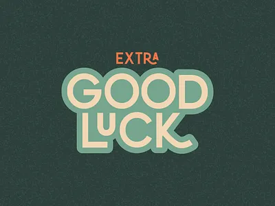 Extra Good Luck branding design illustration illustrator lettering logo minimal type typography vector
