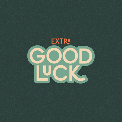 Extra Good Luck branding design illustration illustrator lettering logo minimal type typography vector