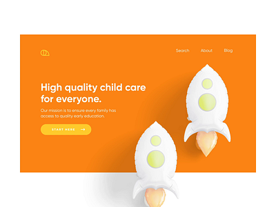 Child care service - Website animation child care children clean ui design hero section interaction minimal minimalism orange rocket service service design ui visual design webdesign website