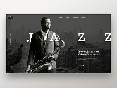 Jazz - Website concept artist biography black and white clean daily ui dailyui 022 elegant explore jazz landing minimalism museum music navigation profile retro ui ux web web design