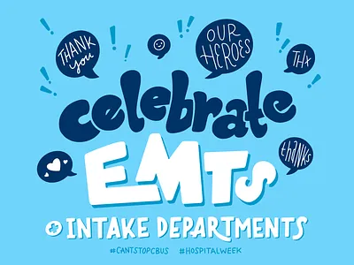 Celebrate EMTs + Intake Departments care celebrate columbus emt essential worker hand lettered hand lettered type hand lettering handtype healthcare hospital lettering lettering artist social media thank you thankyou