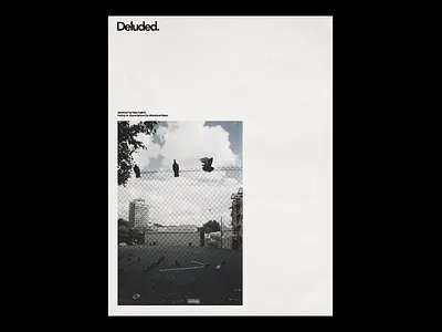 "Deluded" Editorial Syle Poster art design poster art poster challenge poster collection poster design poster layout swiss poster typography typography art