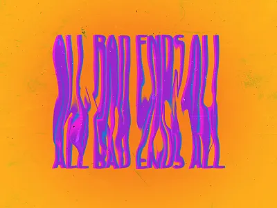 All bad ends all illustration lettering type type art type design typogaphy typography art typography design vector