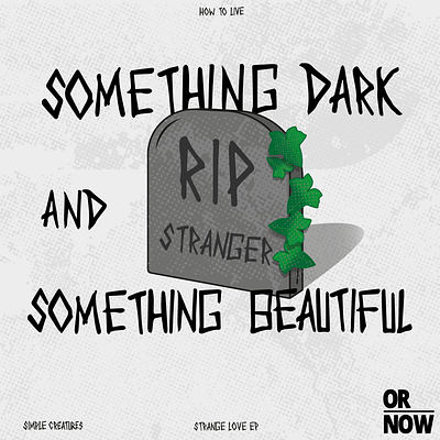 Simple Creatures - HOW TO LIVE- Song Artwork (3/6) Album album album art album artwork alex gaskarth design graphic graphic design graphic design graphicdesign graphics mark hoppus simple creatures song song poster strange love