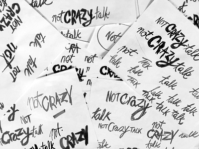 Not Crazy Talk campaign hand drawn handlettering mental health mental health awareness sketches teen youth