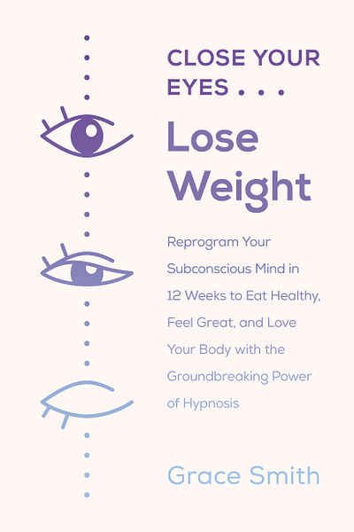 Close Your Eyes: Lose Weight book book cover book design book series cover cover design illustration publishing title
