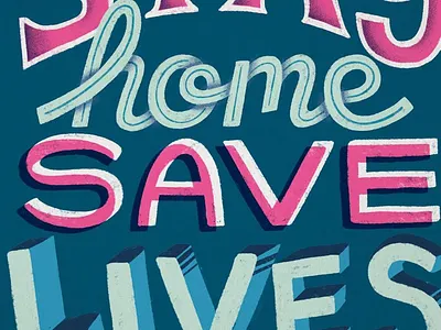 Stay Home Save Lives blue coronavirus covid covid 19 covid19 hand drawn type handlettering lettering pink procreate typography