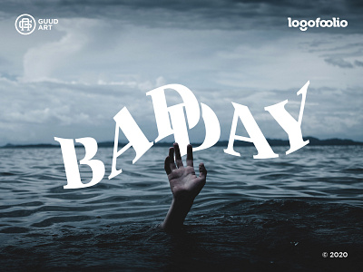 Bad Day Logo bad day flat design guudart logo logo design logofolio logofoolio logotype typography vector