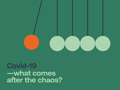 Covid-19—what comes after the chaos? cover illustration report design