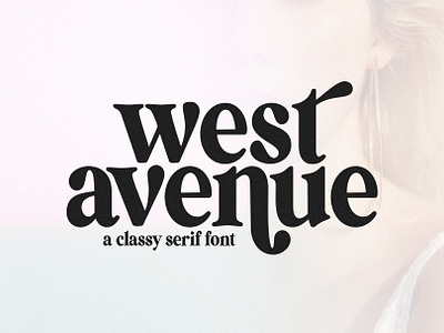 West Avenue | Modern Serif Font