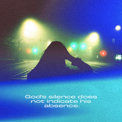 God's silence does not indicate his absence. church church design cover design gradients music quote sermon graphic typography