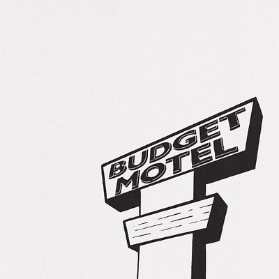Budget Motel blackandwhite budget hotel hotel sign illustration lettering motel motel sign shadow sign texture