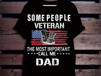 some people veteran the most important branding customtshirt fathersday illustration logomaker teespring tshirt typography vector