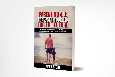 Parenting 4.0 3dbookcover adobe photoshop book cover book cover design branding ebook cover fiverr fiverr designer fiverr.com future graphicdesign illustration kindlecover parent parenting pattern photoshop poster print prit