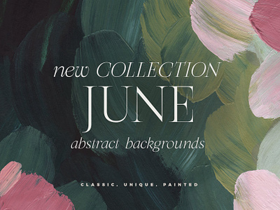 June - Abstract Painted Backgrounds