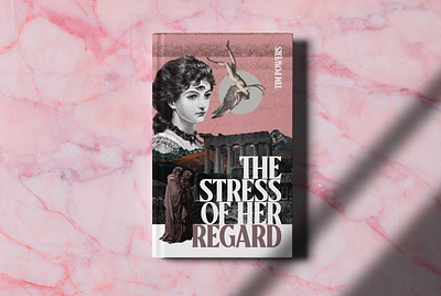 The Stress of Her Regard Book Cover book book cover collage design editorial design graphic design graphicdesign illustration