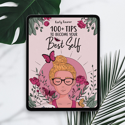 100+ tips to Become your Best Self design ebook cover freelance girlillustration illustration