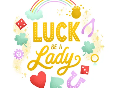 Luck Be A Lady flat illustration good luck hand lettered hand lettering icons illustration illustration art ireland irish las vegas lettered lettering lucky type art