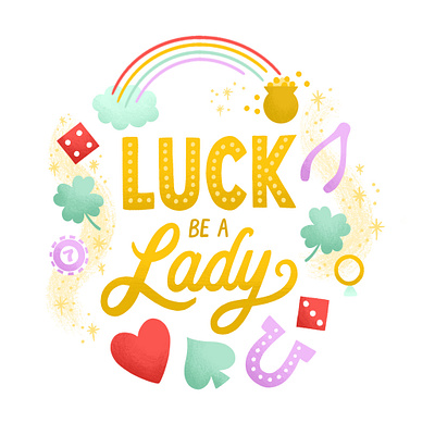 Luck Be A Lady flat illustration good luck hand lettered hand lettering icons illustration illustration art ireland irish las vegas lettered lettering lucky type art