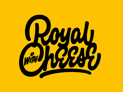 Royal with Cheese calligraphy custom identity lettering logo logotype script t shirt typography леттеринг