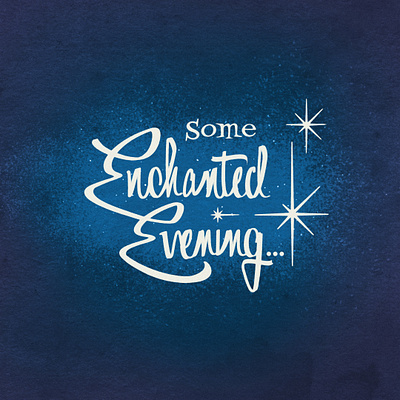 Some Enchanted Evening... brushpen fairytale handlettering lettering logo logo design movie retro script story