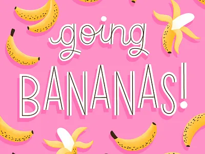 Going Bananas banana cute illustration flat design flat illustration hand lettered hand lettering hand lettering art illustration illustration art illustration artist illustrator pattern pattern art pattern design