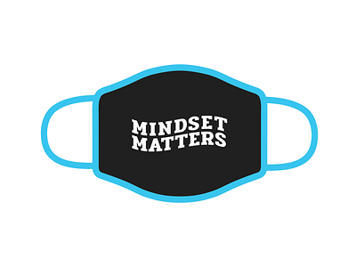 Mindset Matters Mask caronavirus covid covid19 face facemask mask mindset matters typography