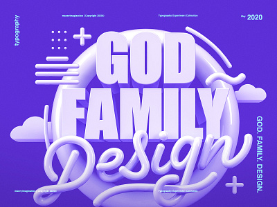 God Family Design | 3D Lettering 3d cinema 4d clouds design design trends details experiment family god graphic design lettering love monoline photoshop purple render text typography white