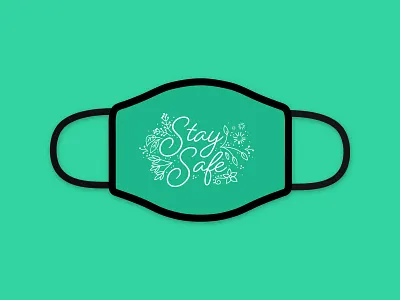 Stay Safe contest design facemask illustration plants quarantine stay home stay safe teal vector