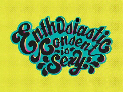 EnthusiasticConsent design illustration lettering