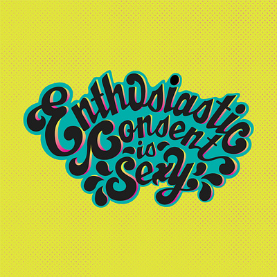 EnthusiasticConsent design illustration lettering