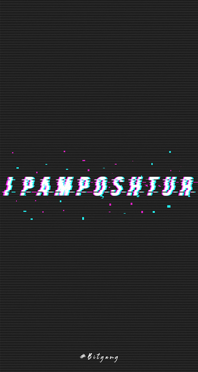 Wallpaper Design "i pamposhtur" design motivational photoshop typography wallpaper wallpaper design