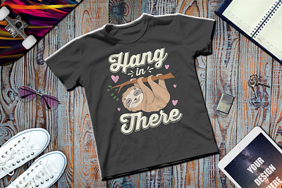 Hang in there t-shirt desing animal cool freelance designer gift simple sloth slow slowmotion t shirt design typography