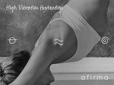 Afirma - High Vibration Hydration afirmations brand narrative branding design graphic design health label product routine selfcare storytelling water