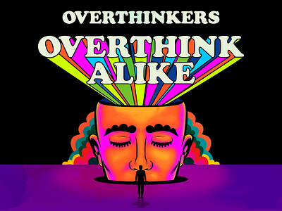 Overthinkers Overthink Alike design figurative art illustration mind overthink retro surrealism thinking typography vector vintage