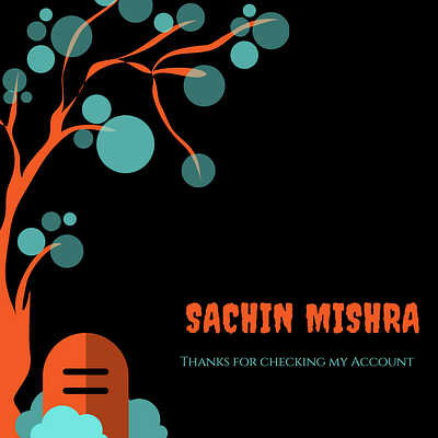 SACHIN KUMAR MISHRA branding canva cv design git graphic design halloween illustration sachin sachin kumar mishra sachinbak tree