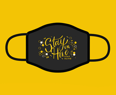 Stay in Hive covid19 handlettering mask design typography