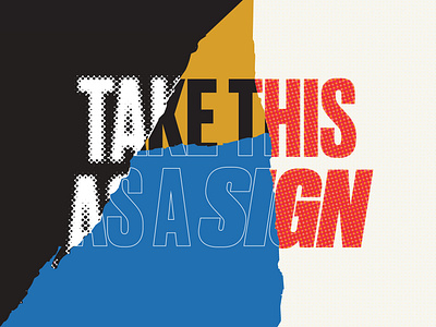 Take This As A Sign branding color halftone outline sign texture type typography