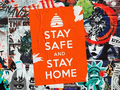 Stay Safe & Stay Home beehive graffiti graphic design keep calm and carry on poster