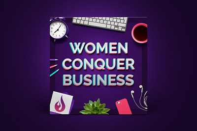 Podcast Cover — Women Conquer Business art for audio branding flat lay graphic design illustration logo podcast podcast art podcast cover podcast cover art podcast logo top view