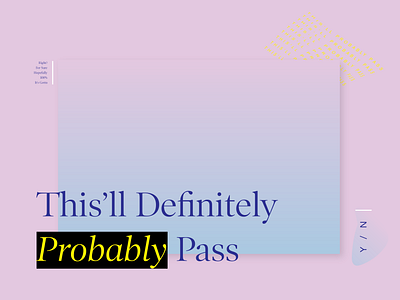 Definitely Probably fun gradient highlight pass pastel pink serif warpped