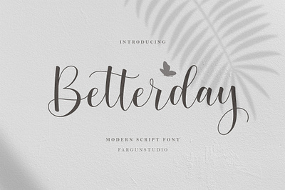Betterday Script branding brush font design illustration lettering logotype modern calligraphy modern calligraphy font type typography